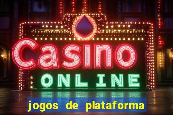 jogos de plataforma para ganhar dinheiro